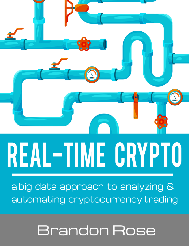 Real Time Crypto By Brandon Rose Leanpub Pdf Ipad Kindle