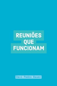 Reuniões que funcionam