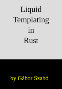 Liquid Templating in Rust