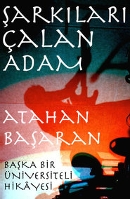 Şarkıları Çalan Adam