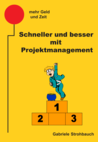 Schneller und besser mit Projektmanagement