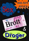 Sex, Brott & Droger