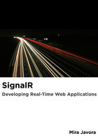 SignalR: Developing Realtime Web Applications