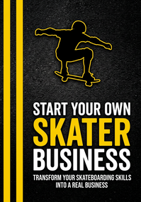 Start Your Own Skater Business
