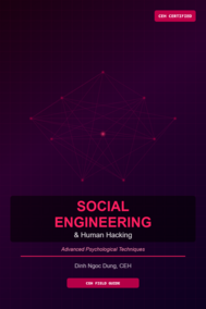 Social Engineering & Human Hacking: Advanced Psychological Techniques