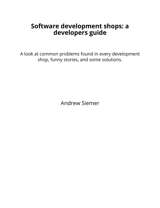 Software development shops: a developers… [PDF/iPad/Kindle]