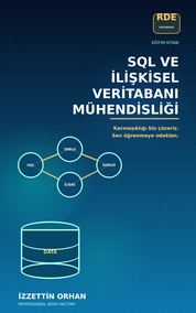 SQL ve İlişkisel Veritabanı Mühendisliği