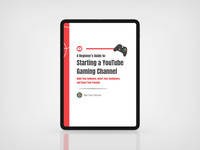 A Beginner’s Guide to: Starting a YouTube Gaming Channel | PDF eBook