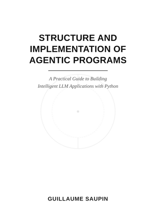 Structure and Implementation of Agentic Programs
