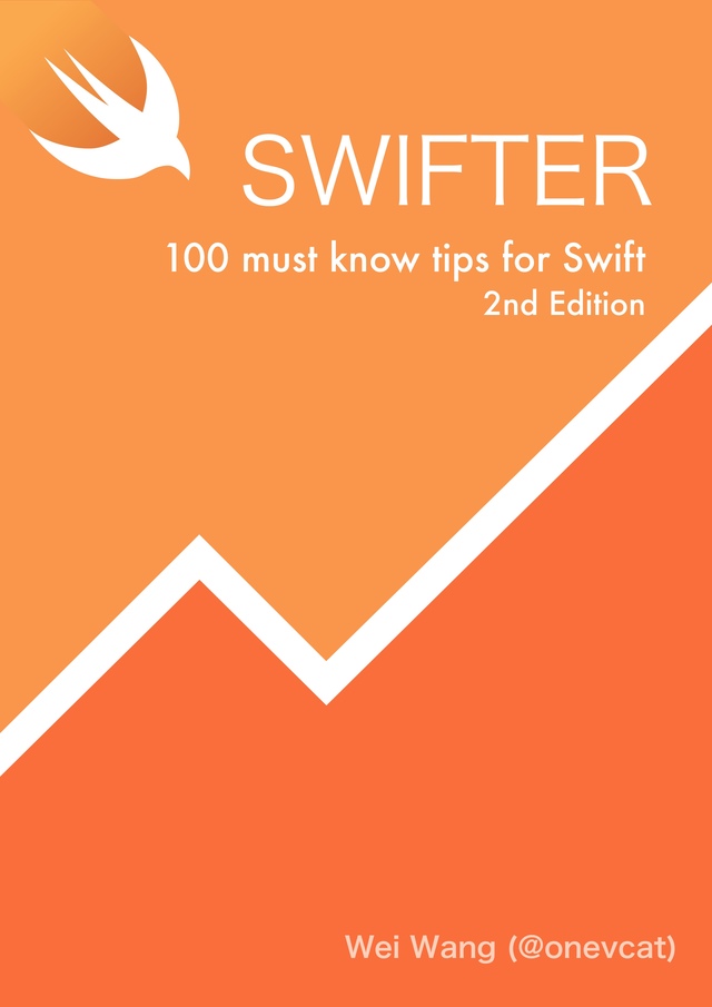 Swifter - 100 must know tips… by 王巍 (onevcat) [PDF/iPad/Kindle]