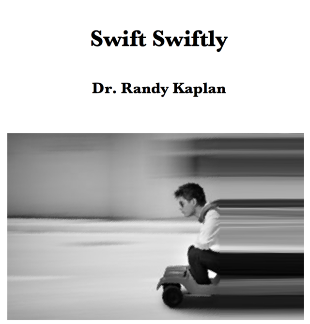 Swift Swiftly [Leanpub PDF/iPad/Kindle]