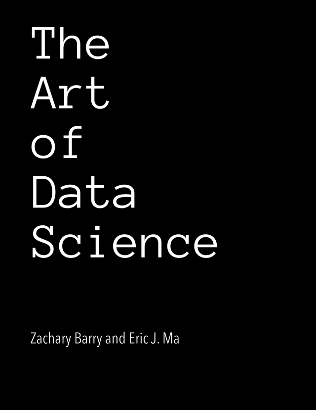 The Art of Data Science [Leanpub PDF/iPad/Kindle]