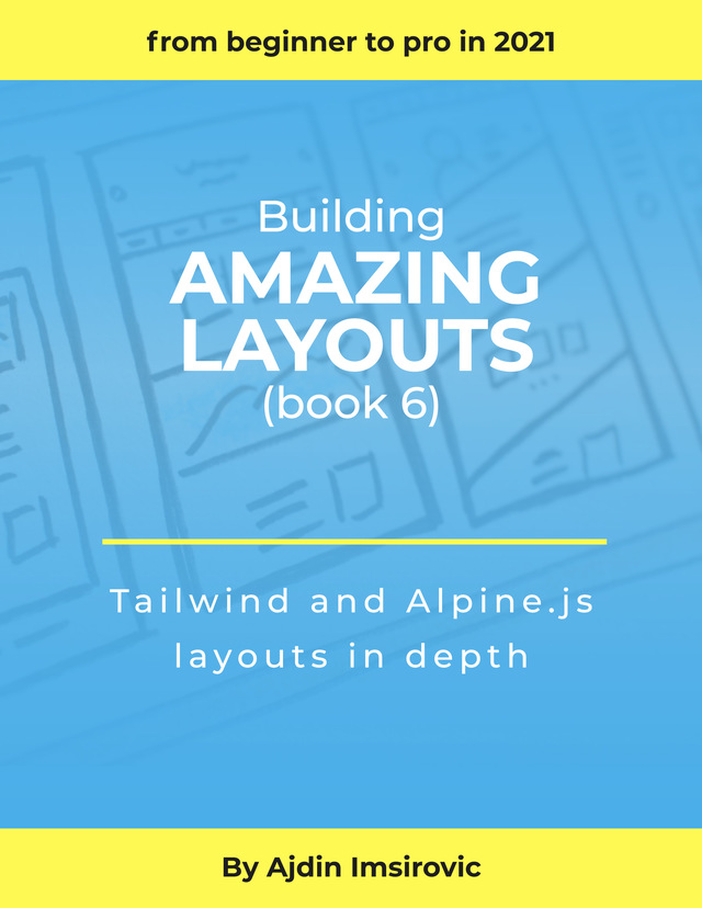 Tailwind and Alpine.js layouts in depth [Leanpub PDF/iPad/Kindle]