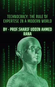 Technocracy: The Rule of Expertise in a Modern World