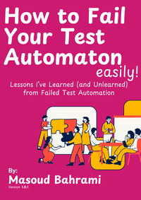How to Fail Your Test Automaton (easily!)