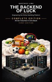 The Backend of Luck: Complete Edition