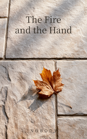 The Fire and the Hand