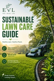 The EcoVolt Guide to Sustainable Lawn Care