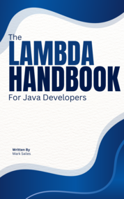 The Lambda Handbook For Java Developers