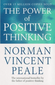THE POWER OF POSITIVE THINKING by NORMAN VINCENT