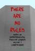 There Are No Rules cover