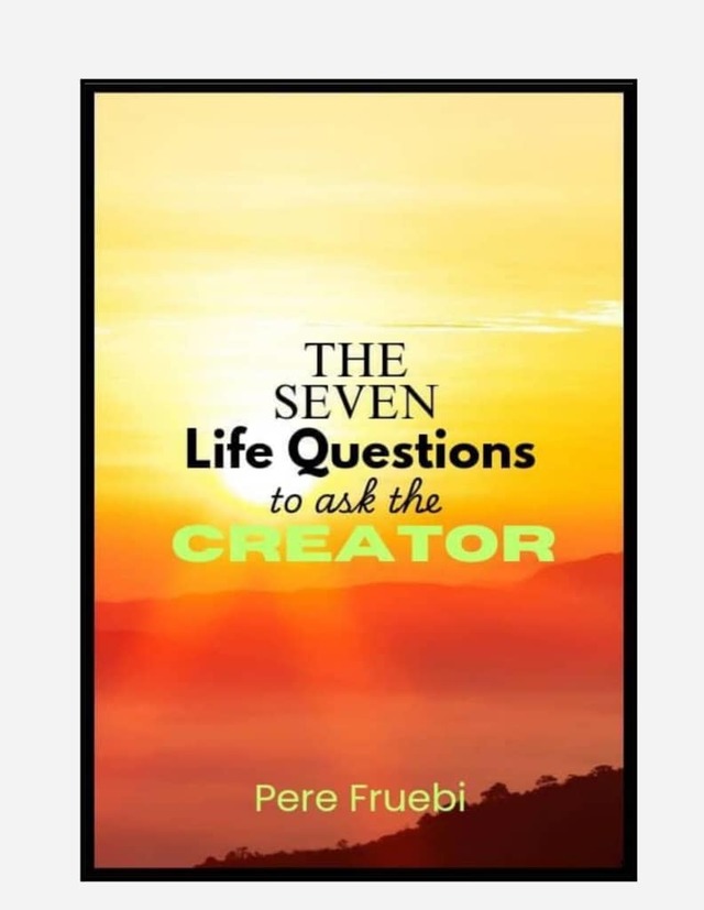 Seven Life Questions to Ask the Creator [Leanpub PDF/iPad/Kindle]
