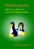 Fehlersuche bei Linux Servern und Netzwerken cover
