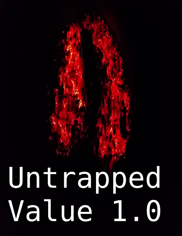 Untrapped Value: [Leanpub PDF/iPad/Kindle]