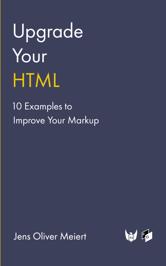 Upgrade Your HTML [Leanpub PDF/iPad/Kindle]