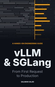 vLLM & SGLang: From First Request to Production