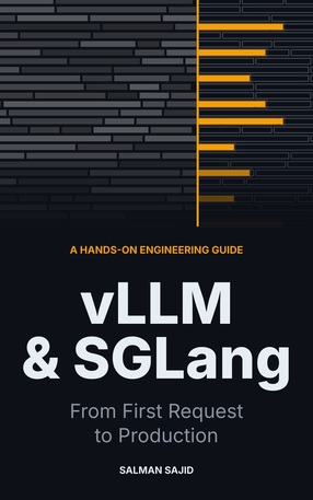 vLLM & SGLang: From First Request to Production