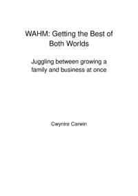 WAHM: Getting the Best of Both Worlds