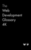 The Web Development Glossary 4K cover