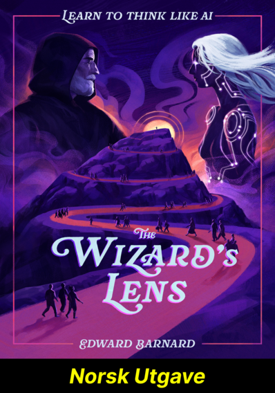 Trollmannens Blikk: Lær å tenke som KI (Norsk Utgave)