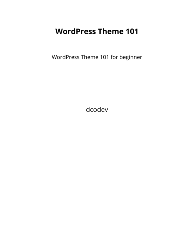 WordPress Theme 101 [Leanpub PDF/iPad/Kindle]