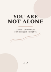 You Are Not Alone